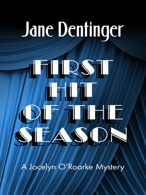 Title details for First Hit of the Season by Jane Dentinger - Available